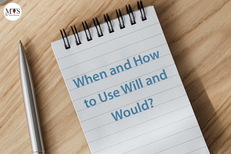 When And How To Use Will And Would 