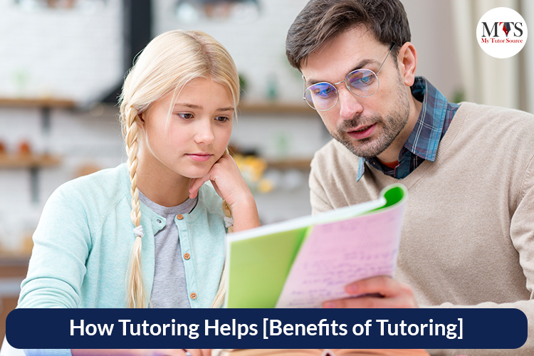 How Tutoring Helps [Benefits of Tutoring]