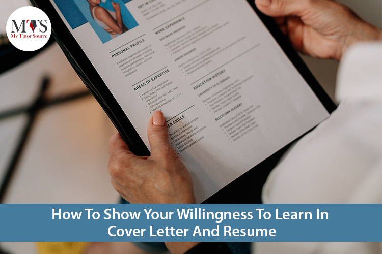 How To Show Your Willingness To Learn In Cover Letter And Resume