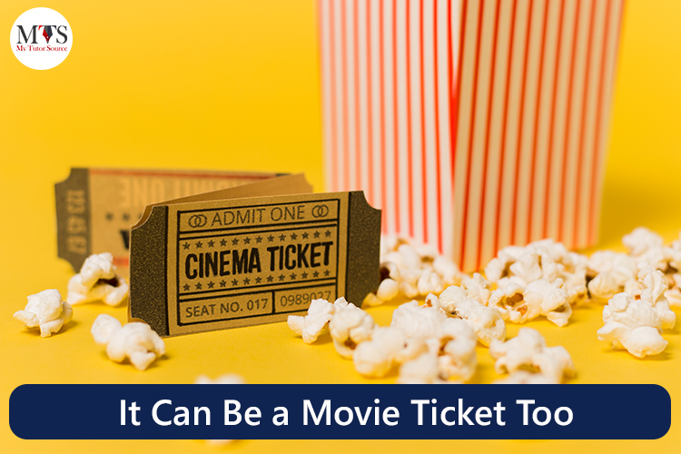 It Can Be a Movie Ticket Too