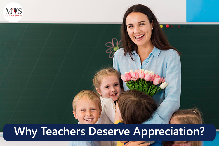 Why Teachers Deserve Appreciation