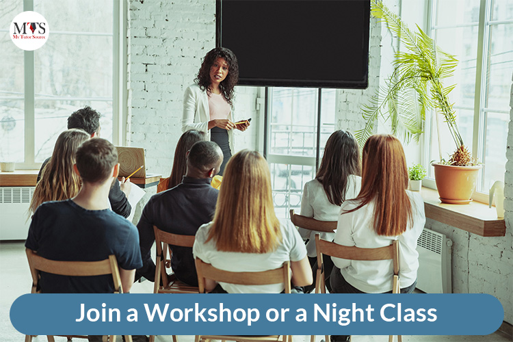 Join a Workshop or a Night Class
