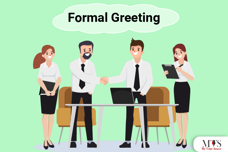 Formal greeting