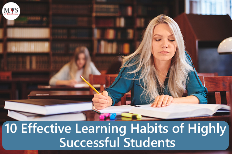 10 Effective Learning Habits of Highly Successful Students