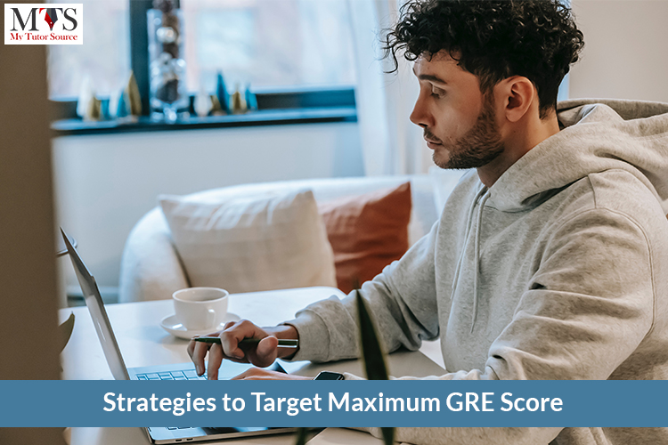 Strategies to Target Maximum GRE Score