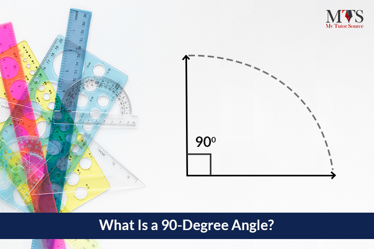 What Is a 90-Degree Angle