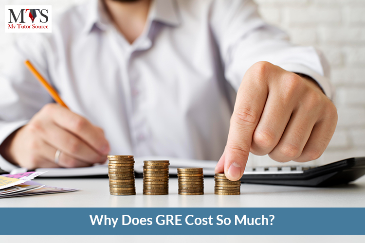 Why Does GRE Cost So Much