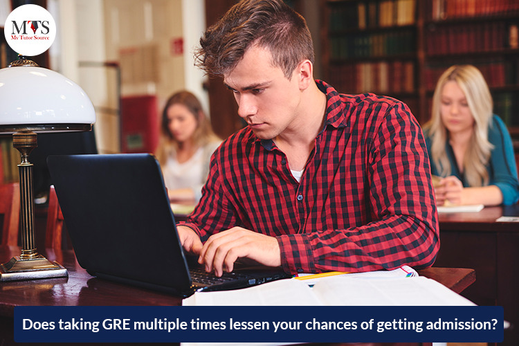 Does taking GRE multiple times lessen your chances of getting admission