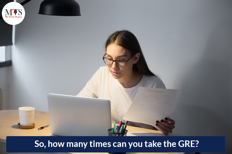 So how many times can you take the GRE