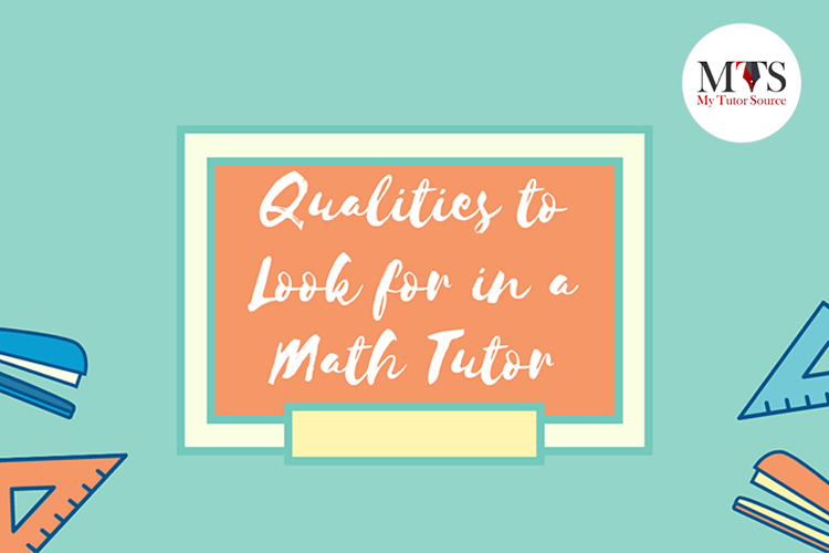 Qualities to Look for in a Math Tutor